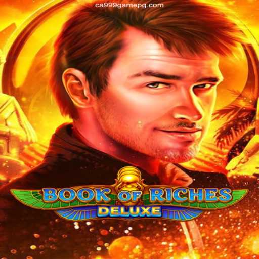 Exploring the Thrills of BookofRichesDeluxe in the World of CA999 Game