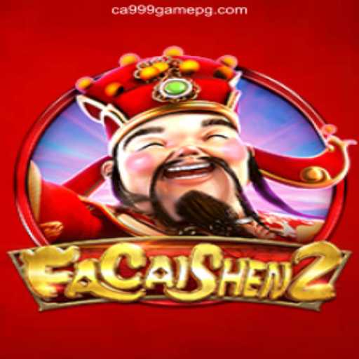 FaCaiShen2: The New Gaming Sensation on CA999 Game