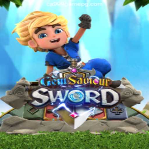 GemSaviourSword: The Latest Adventure Awaits at CA999 Game