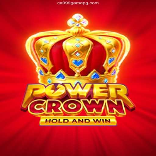 Discover PowerCrown: The Ultimate Gaming Experience on CA999